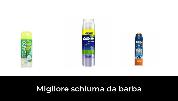 30 Migliore schiuma da barba nel 2024 In base a 498 Recensioni
