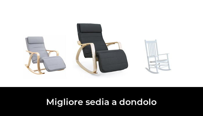 30 La migliore sedia a dondolo nel 2020 In base a 690 Recensioni 30 migliori Sedie A Dondolo nel 2020 (recensioni, opinioni