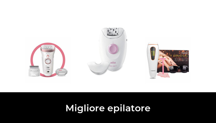 30 Migliore epilatore nel 2024 In base a 704 Recensioni