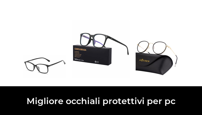 30 Migliore occhiali protettivi per pc nel 2024 In base a 623 Recensioni