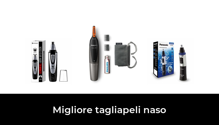 30 Migliore tagliapeli naso nel 2024 In base a 626 Recensioni