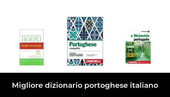 30 Migliore dizionario portoghese italiano nel 2022 In base a 96 Recensioni