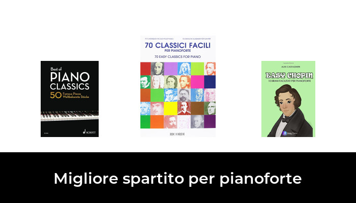 30 La Migliore Spartito Per Pianoforte Nel In Base A 337 Recensioni