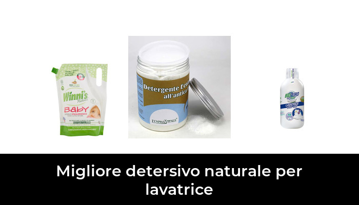 48 Migliore detersivo naturale per lavatrice nel 2024 In base a 736 Recensioni