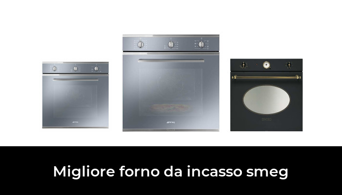 نوصي مقايضة يانع forno da incasso autopulente smeg amazon -  levincosmetology.com