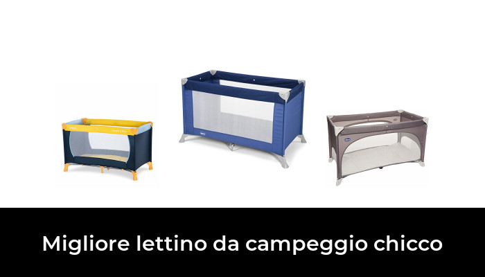 35 Migliore lettino da campeggio chicco nel 2024 In base a 637 Recensioni