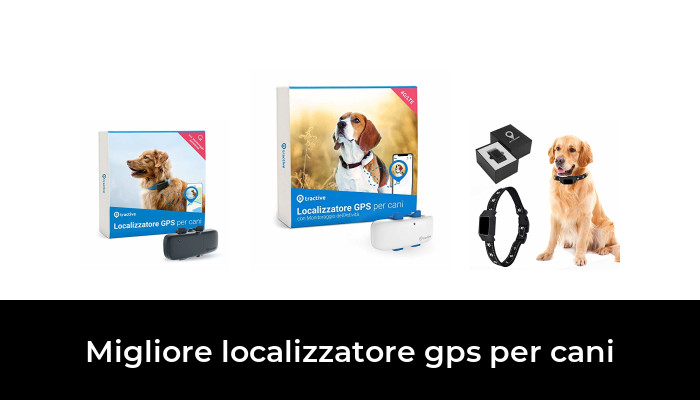 49 Migliore localizzatore gps per cani nel 2024 In base a 711 Recensioni