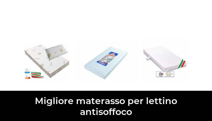 49 Migliore materasso per lettino antisoffoco nel 2024 In base a 466 Recensioni