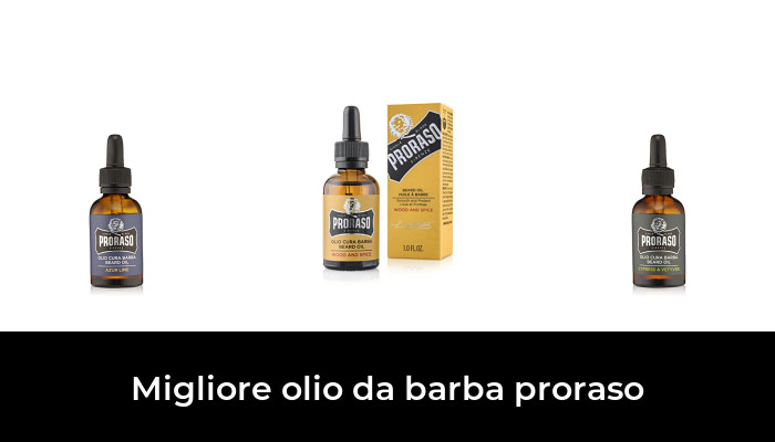 44 Migliore olio da barba proraso nel 2024 In base a 500 Recensioni