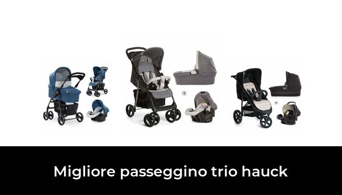 39 Migliore passeggino trio hauck nel 2024 In base a 579 Recensioni