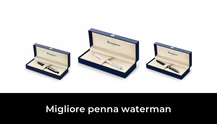 45 Migliore penna waterman nel 2024 In base a 366 Recensioni