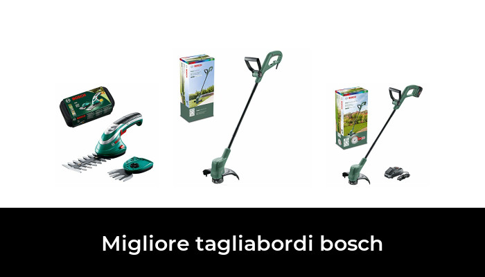 42 Migliore tagliabordi bosch nel 2024 In base a 791 Recensioni