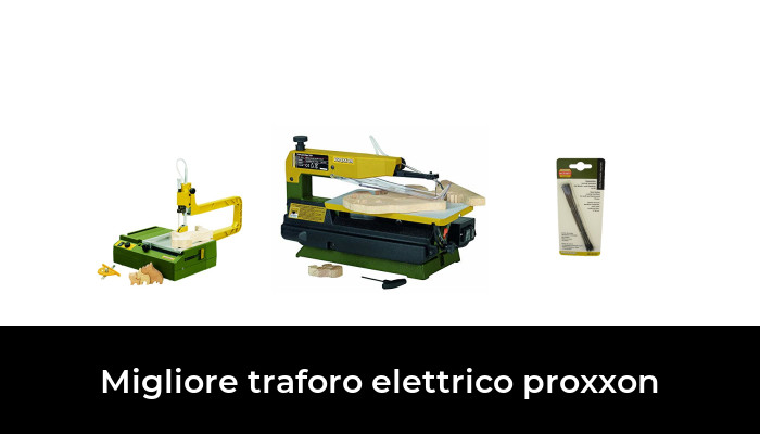 49 Migliore traforo elettrico proxxon nel 2024 In base a 623 Recensioni