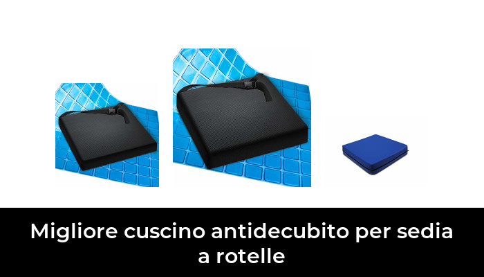 47 Migliore cuscino antidecubito per sedia a rotelle nel 2024 In base a 768 Recensioni