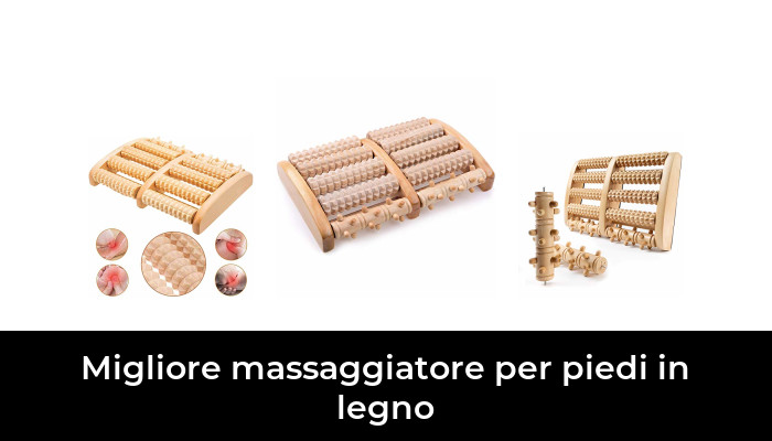 48 Migliore massaggiatore per piedi in legno nel 2024 In base a 486 Recensioni