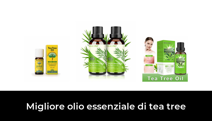 46 Migliore olio essenziale di tea tree nel 2024 In base a 667 Recensioni