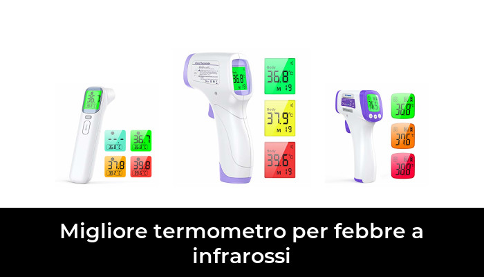 37 Migliore termometro per febbre a infrarossi nel 2024 In base a 966 Recensioni