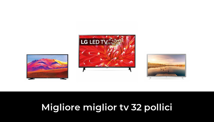 47 Migliore miglior tv 32 pollici nel 2024 In base a 277 Recensioni