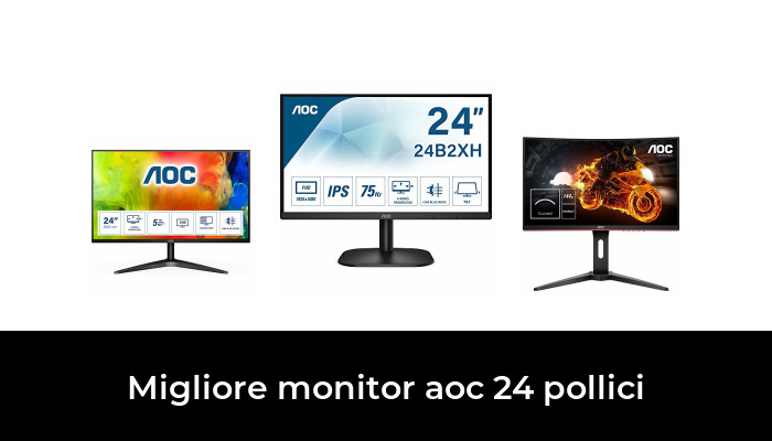 48 Migliore monitor aoc 24 pollici nel 2024 In base a 490 Recensioni