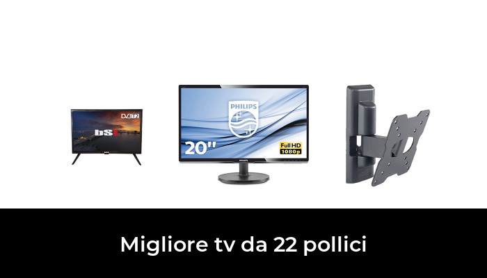 47 Migliore tv da 22 pollici nel 2024 In base a 65 Recensioni