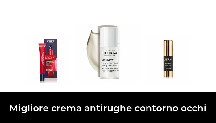 49 Migliore crema antirughe contorno occhi nel 2024 In base a 840 Recensioni