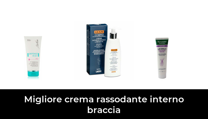 45 Migliore crema rassodante interno braccia nel 2024 In base a 683 Recensioni