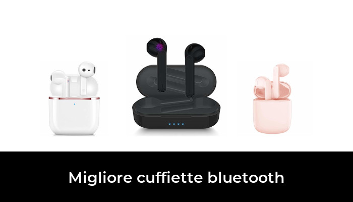 46 Migliore cuffiette bluetooth nel 2024 In base a 796 Recensioni