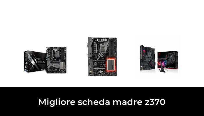 49 Migliore scheda madre z370 nel 2024 In base a 551 Recensioni