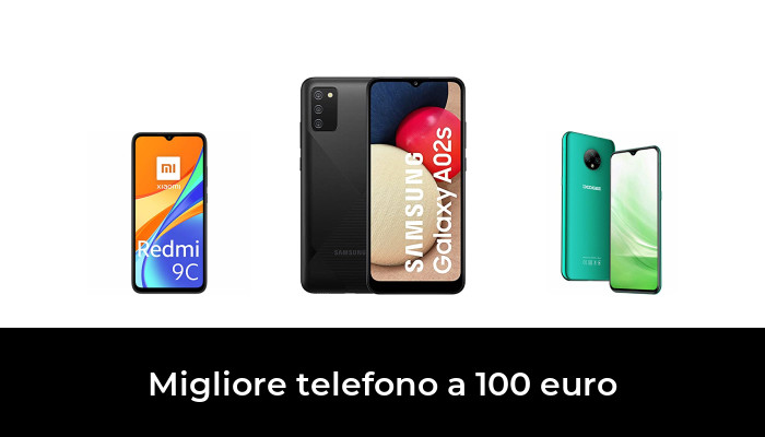 49 Migliore telefono a 100 euro nel 2024 In base a 562 Recensioni