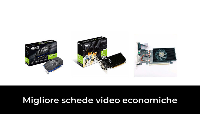 45 Migliore schede video economiche nel 2022 In base a 468 Recensioni