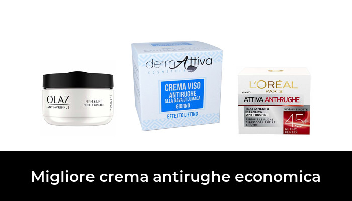 45 Migliore crema antirughe economica nel 2024 In base a 649 Recensioni