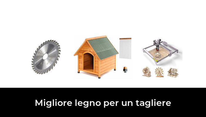 50 Migliore legno per un tagliere nel 2024 In base a 948 Recensioni