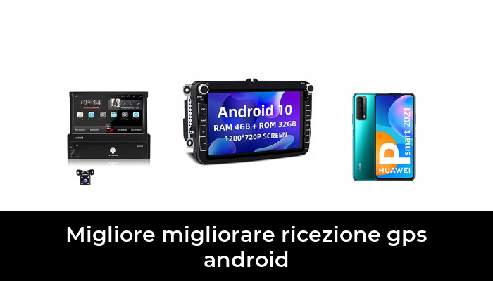 45 Migliore migliorare ricezione gps android nel 2024 In base a 624 Recensioni