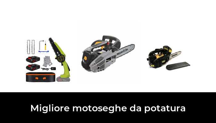 43 Migliore motoseghe da potatura nel 2024 In base a 760 Recensioni