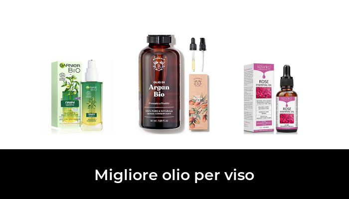 48 Migliore olio per viso nel 2024 In base a 37 Recensioni