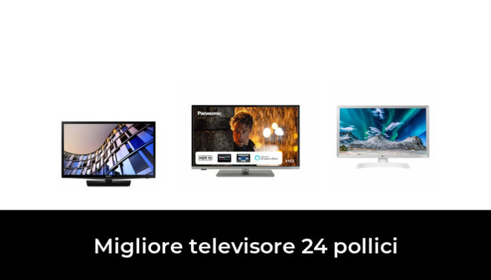 46 Migliore televisore 24 pollici nel 2022 In base a 213 Recensioni