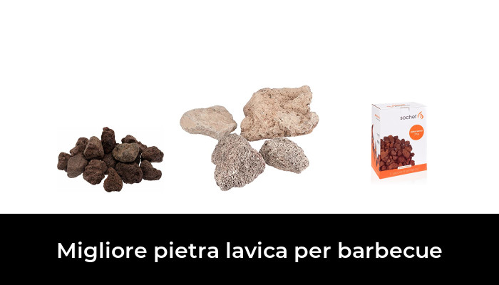 46 Migliore pietra lavica per barbecue nel 2024 In base a 118 Recensioni