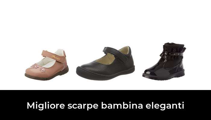 44 Migliore scarpe bambina eleganti nel 2024 In base a 769 Recensioni