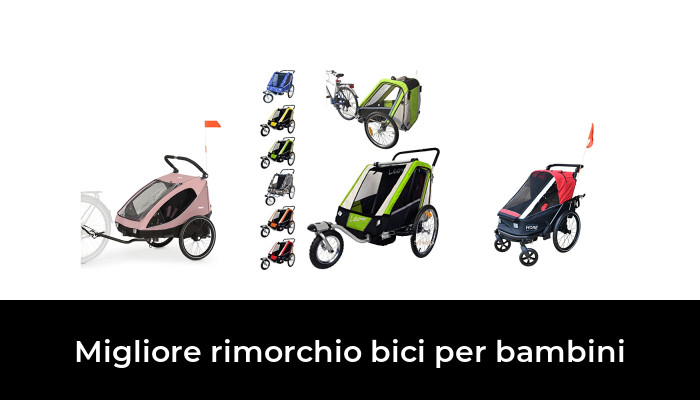 30 Migliore rimorchio bici per bambini nel 2024 In base a 632 Recensioni