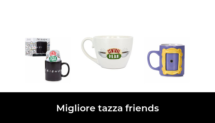 45 Migliore tazza friends nel 2024 In base a 227 Recensioni