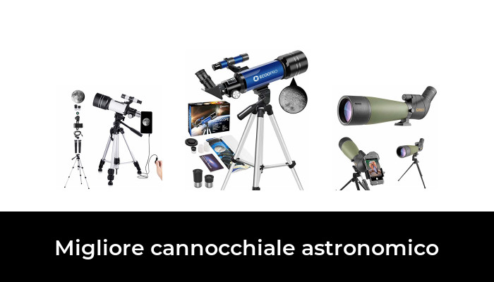 46 Migliore cannocchiale astronomico nel 2024 In base a 258 Recensioni