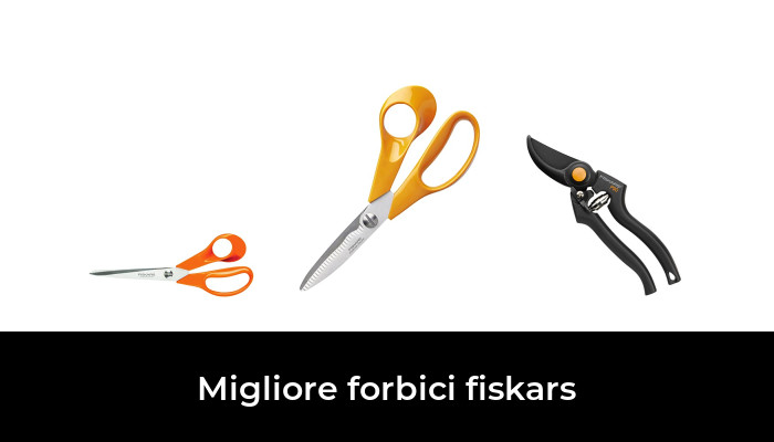 49 Migliore forbici fiskars nel 2024 In base a 779 Recensioni