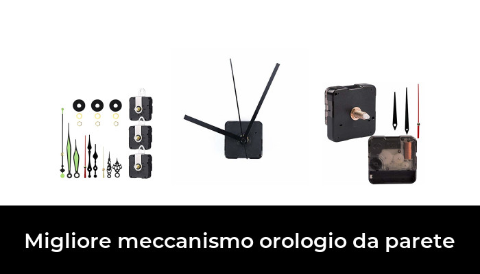 47 Migliore meccanismo orologio da parete nel 2024 In base a 847 Recensioni