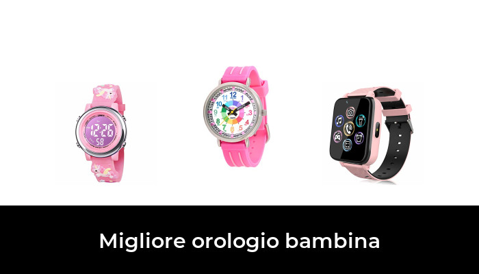 46 Migliore orologio bambina nel 2024 In base a 200 Recensioni