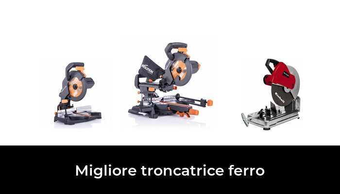 45 Migliore troncatrice ferro nel 2024 In base a 63 Recensioni