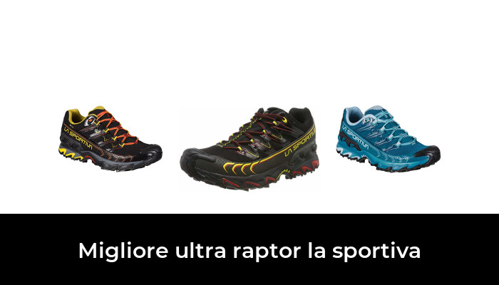 45 Migliore ultra raptor la sportiva nel 2024 In base a 375 Recensioni