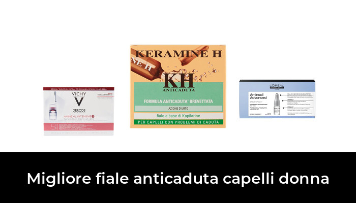 38 Migliore fiale anticaduta capelli donna nel 2024 In base a 101 Recensioni