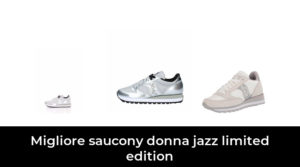 28 Migliore saucony donna jazz limited edition nel 2022 In base a 55 Recensioni