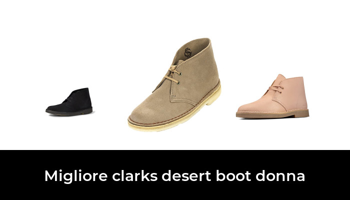 30 Migliore clarks desert boot donna nel 2022 In base a 585 Recensioni