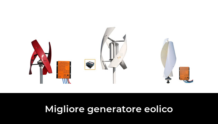 48 Migliore generatore eolico nel 2024 In base a 820 Recensioni